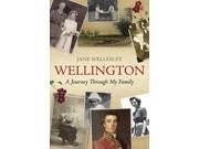 Wellington A Journey Through My Family