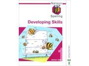 Nelson Spelling New Edition Developing Skills Book 1 Developing Skills Bk.1