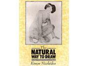 The Natural Way to Draw A working plan for art study
