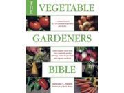 The Vegetable Gardener s Bible