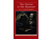 The Horror in the Museum Collected Short Stories Vol. 2 Mystery Supernatural Tales of Mystery the Supernatural