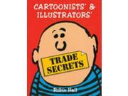 Cartoonists and Illustrators Trade Secrets