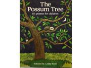 The Possum Tree 161 Poems for Children