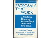 Proposals That Work A Guide for Planning Dissertations and Grant Proposals