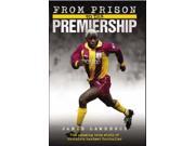 From Prison to the Premiership