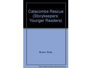 Catacombs Rescue Storykeepers Younger Readers
