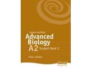 Salters Nuffield Advanced Biology Pilot Edition Bk.3 A2 Student Salters Nuffield Advanced Biology SNAB