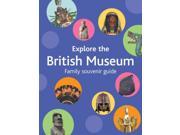 Explore the British Museum A Family Souvenir Guide