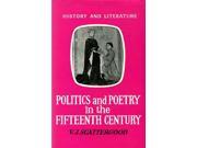 Politics and Poetry in the Fifteenth Century History Literature