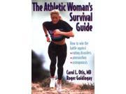The Athletic Woman s Survival Guide