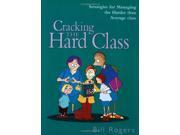 Cracking the Hard Class Strategies for Managing the Harder than Average Class