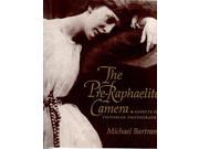 Pre Raphaelite Camera Aspects of Victorian Photography