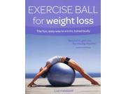 Exercise Ball for Weight Loss The fun easy way to a trim toned body Weight Loss Series