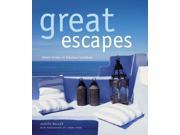 Great Escapes Dream Homes in Fabulous Locations