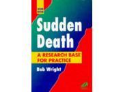 Sudden Death A Research Base for Practice 2e