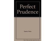 Perfect Prudence