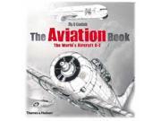 The Aviation Book The World s Aircraft A Z