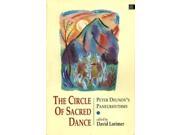 The Circle of Sacred Dance Peter Deunov s Pangurythmy