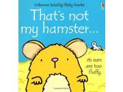 That s Not My Hamster Usborne Touchy Feely Books Hardcover