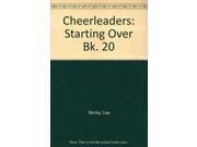 Cheerleaders Starting Over Bk. 20