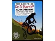 The Complete Do it Yourself Mountain Bike Maintenance Book