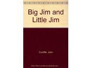 Big Jim and Little Jim
