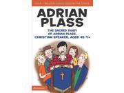 SACRED DIARY OF ADRIAN PLASS CHRISTIAN S