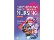 Professional and Ethical Issues in Nursing 3e