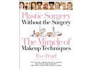 Plastic Surgery Without The Surgery