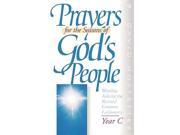 Prayers for the Seasons of God s People Year C Worship Aids for the Revised Common Lectionary