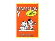 Generation Y for Rookies