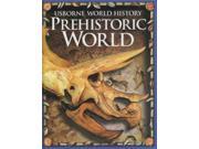 Prehistoric World Usborne World History