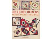 201 Quilt Blocks Motifs Projects and Ideas