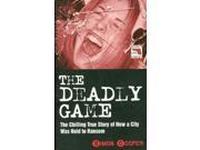 The Deadly Game Blake s True Crime Library
