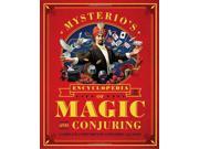 Mysterio s Encyclopedia of Magic and Conjuring A Complete Compendium of Astonishing Illusions