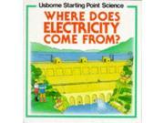 Where Does Electricity Come from? Usborne Starting Point Science