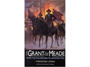 With Grant and Meade from the Wilderness to Appomattox Bison Book