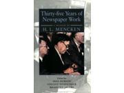 Thirty five Years of Newspaper Work A Memoir by H. L. Mencken Maryland Paperback Bookshelf