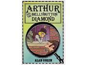 Arthur and the Bellybutton Diamond Arthur Books
