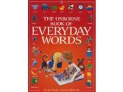 The Usborne Book of Everyday Words Usborne Everyday Words
