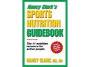 Nancy Clark s Sports Nutrition Guidebook