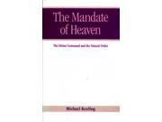 The Mandate of Heaven The Divine Command and the Natural Order