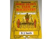 Horse Drawn Farm Machinery Discovering