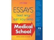 Essays That Will Get You into Medical School Barron s Essays That Will Get You Into Medical School