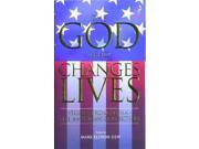 The God Who Changes Lives The American Collection