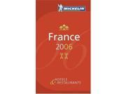 Michelin Guide France 2006 2006 Michelin Guides
