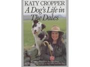 A Dog s Life in the Dales Winning Ways with Working Dogs