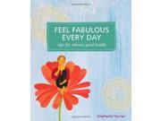 Feel Fabulous Everyday Self Indulgence Series