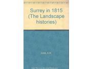 Surrey in 1815 The landscape histories