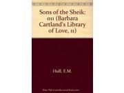 Sons of the Sheik 011 Barbara Cartland s Library of Love 11